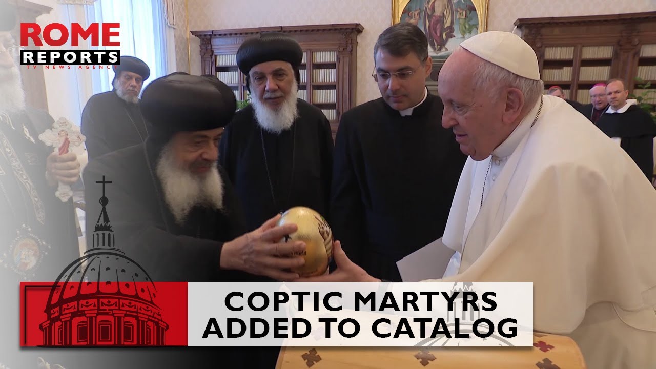 #Coptic martyrs added to Catholic catalog of saints with goal of fostering friendship