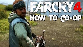 Far Cry 4 - How To Co-op