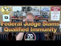 Federal Judge Slams Qualified Immunity