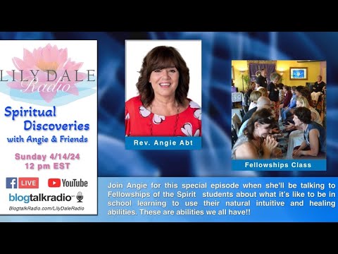 Spiritual Discoveries with Angie & Fellowships of the Spirit Students