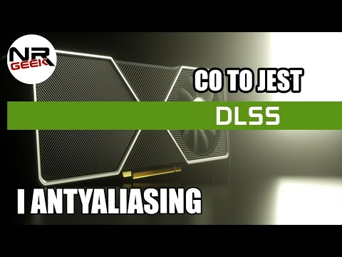 Co to jest DLSS i Antialiasing - Hardware