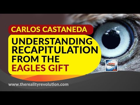 Carlos Castaneda Understanding Recapitulation
