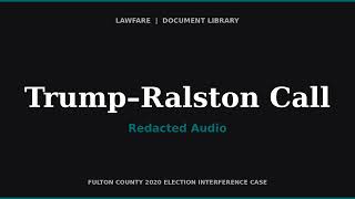 Donald Trump's Call to Late Ga. House Speaker David Ralston (Redacted Audio)