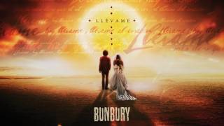 BUNBURY - Llévame (Segundo sencillo de "Licenciado Cantinas")
