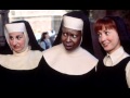 Sister act - with song ''I Will Follow Him'' 