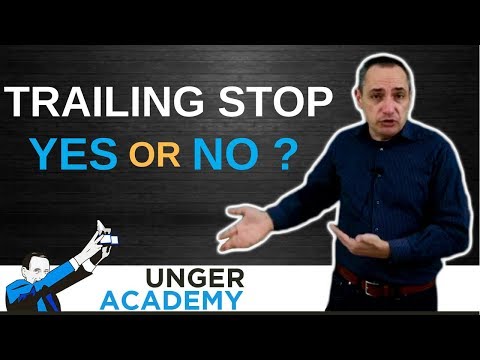 Trailing Stop, Yes or No?