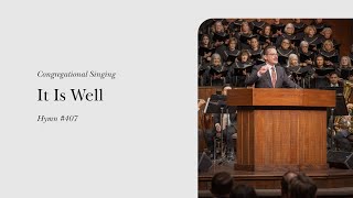 It Is Well with My Soul (Hymn 407) | Grace Community Church Congregation &amp; Orchestra