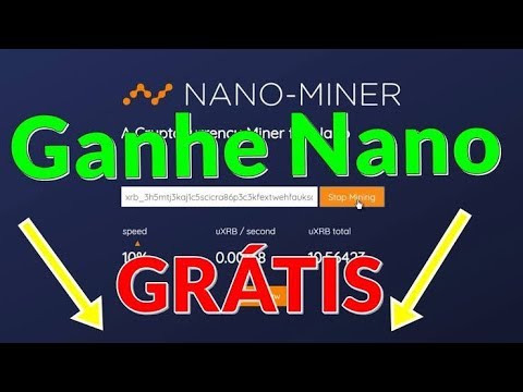 Ganhe muintas NANO direto na carteira gratis