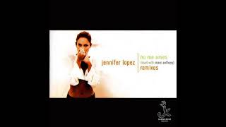 Jennifer Lopez feat. Marc Anthony - No Me Ames (Pablo Flores Radio Edit)