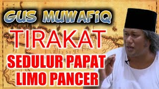 Download lagu GUS MUWAFIQ KUPAS TUNTAS TIRAKAT SEDULUR 4 LIMO PANCER mp3
