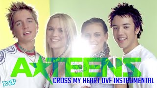 A*teens - Cross My Heart (DvF Instrumental)