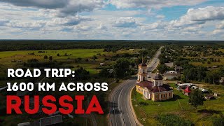 Road Trip: 1600 km across Russia