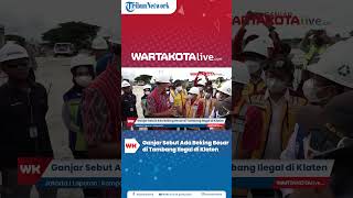 Download lagu Ganjar Sebut Ada Beking Besar di Tambang Ilegal di Klaten mp3