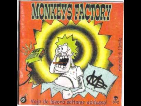 Monkeys Factory - Voja de lavorà saltame addosso