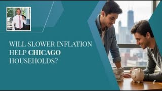 Will Slower Inflation Help Chicago Households?