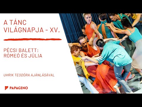 A tánc világnapja 2020 – XV. – Rómeó és Júlia