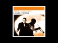 Louis Prima - Nothing’s Too Good for My Baby