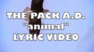 The Pack A.D.  "Animal" Lyric Video from the BlindBlindTiger.com Speakeasy