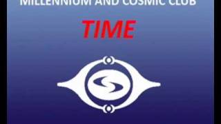 Millennium And Cosmic Club - Time