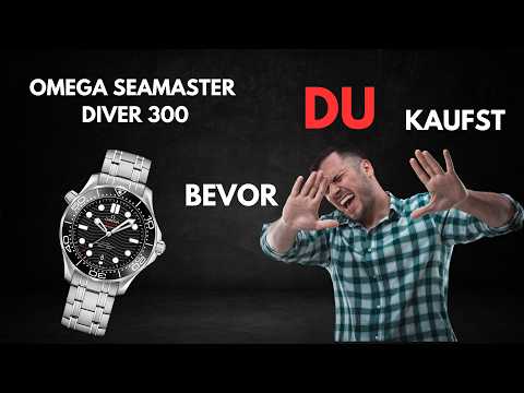 Bevor du kaufst - OMEGA Seamaster Diver 300
