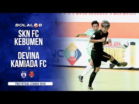 Devina Kamiada FC (3) vs (6) SKN FC Kebumen - Highlights Pro Futsal League 2019