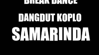 Download lagu Break dance dangdut koplo samarinda mp3