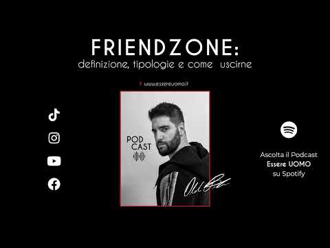 FRIENDZONE: definizione, tipologie e come uscirne