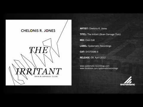 Chelonis R. Jones - The Irritant (Brain Damage Club) (Club Edit)