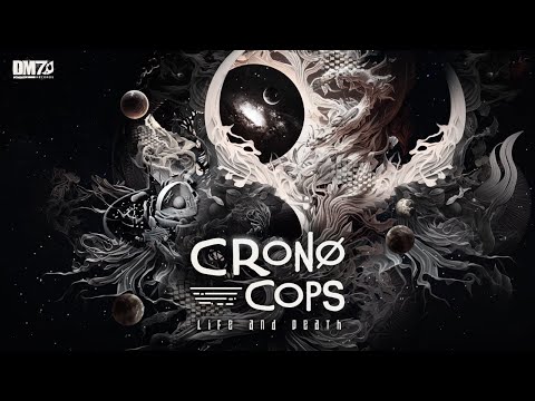 CronoCops (Klipsun & 3LMT) - Life and Death