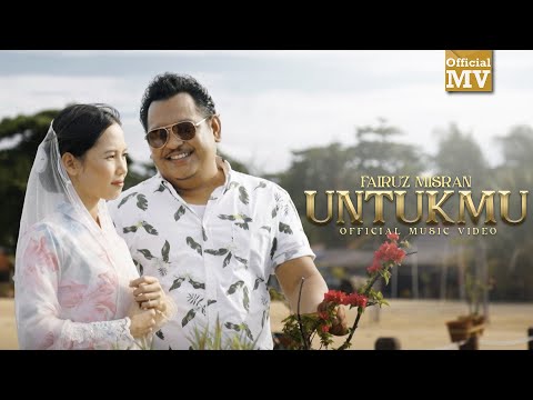 Fairuz Misran - Untukmu (Official Music Video)