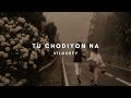 Tu Chodiyon Na Hath Mera Rohit Vinta Slowed Reverb