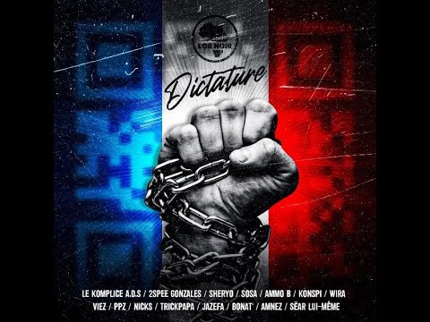 DICTATURE Le komplice A.D.S x Ammo B x Konspi x Wira x PPZ x JAZEFA x Amnez x Sëar lui-même