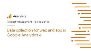 Data collection for web and app in Google Analytics 4