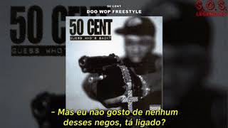 50 Cent - Doo Wop Freestyle (Legendado)