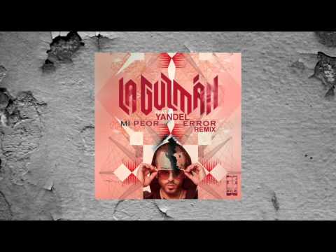 Yandel Ft Alejandra Guzman - Mi Peor Error Letra
