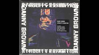 Danny Brown - Tell Me What I Don't Know