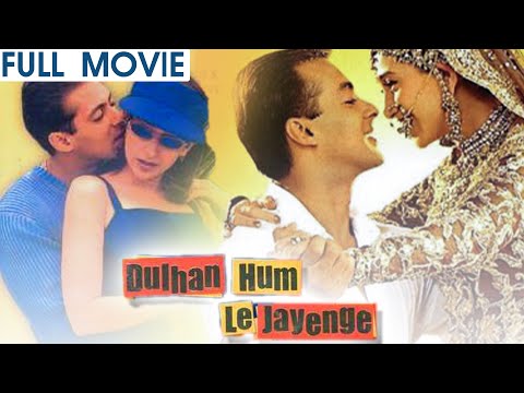 Dulhan Hum Le Jayenge | Full Hindi Movie | Salman Khan | Karisma Kapoor | Hindi Romantic Movie