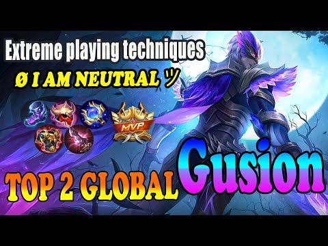 Extreme playing techniques [Top 2 global Gusion] ø I AM Neutral ツ - mobile legends