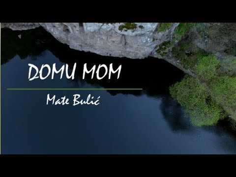 Mate Bulić - Domu mom (Official lyric video)