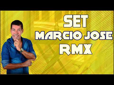 SET - MÁRCIO JOSÉ - RMX - ROBERTO MUSIC