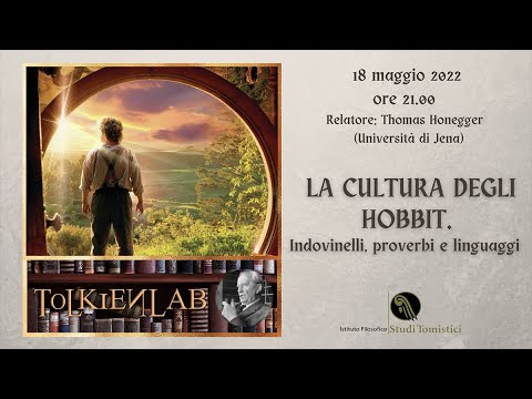 TOLKIEN-LAB: 𝗟𝗔 𝗖𝗨𝗟𝗧𝗨𝗥𝗔 𝗗𝗘𝗚𝗟𝗜 𝗛𝗢𝗕𝗕𝗜𝗧. Indovinelli, proverbi e linguaggi. 𝗣𝗿𝗼𝗳 𝗧𝗵𝗼𝗺𝗮𝘀 𝗛𝗼𝗻𝗲𝗴𝗴𝗲𝗿