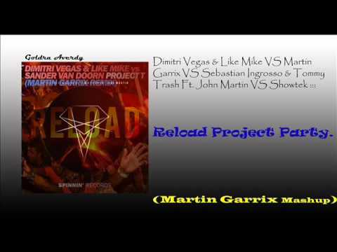 Project T VS Reload VS We Like To Party (Martin Garrix Mashup)