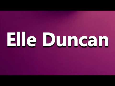 How to Pronounce Elle Duncan