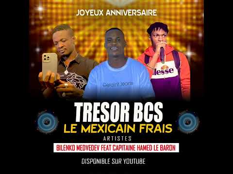 HBD TRESOR BCS @BILENKO MEDVEDEV FEAT CAPITAINE HAMED LE BARON