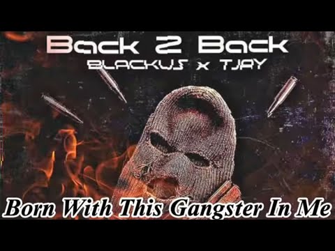 Vs Blackus x Vs Tjay - Back 2 Back (Official Lyric Video)