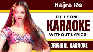 Kajra Re - Karaoke Full Song  Without Lyrics