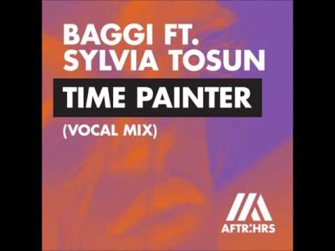 Baggi ft. Sylvia Tosun - Time Painter (Vocal Extended Mix)