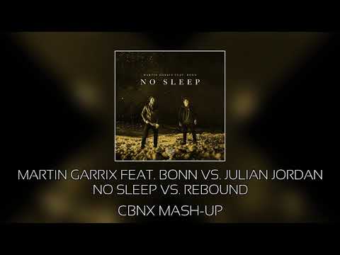 Martin Garrix feat. Bonn vs. Julian Jordan - No Sleep vs. Rebound