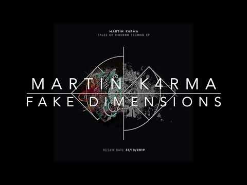 MARTIN K4RMA - Fake Dimensions