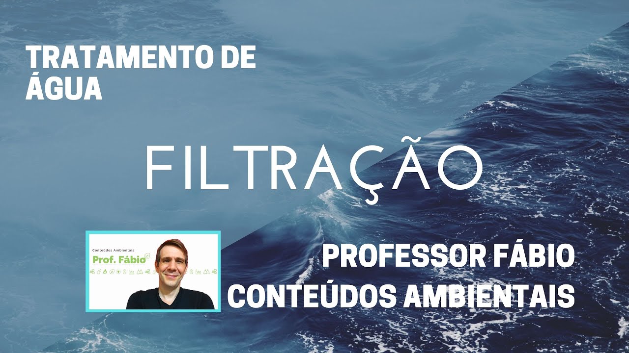 VIDEOAULA: FILTRAÇÃO